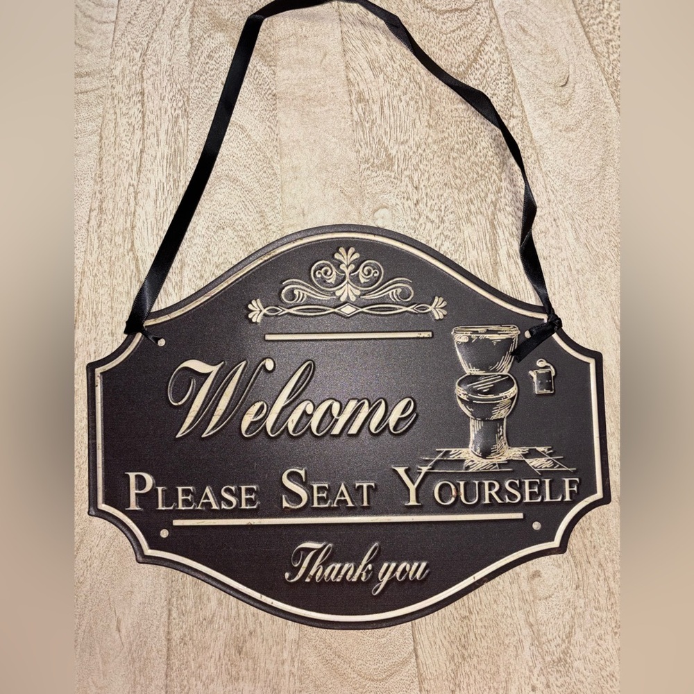 Welcome Please Seat Yourself Decorative Wall Sign